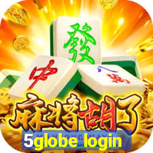 5globe login